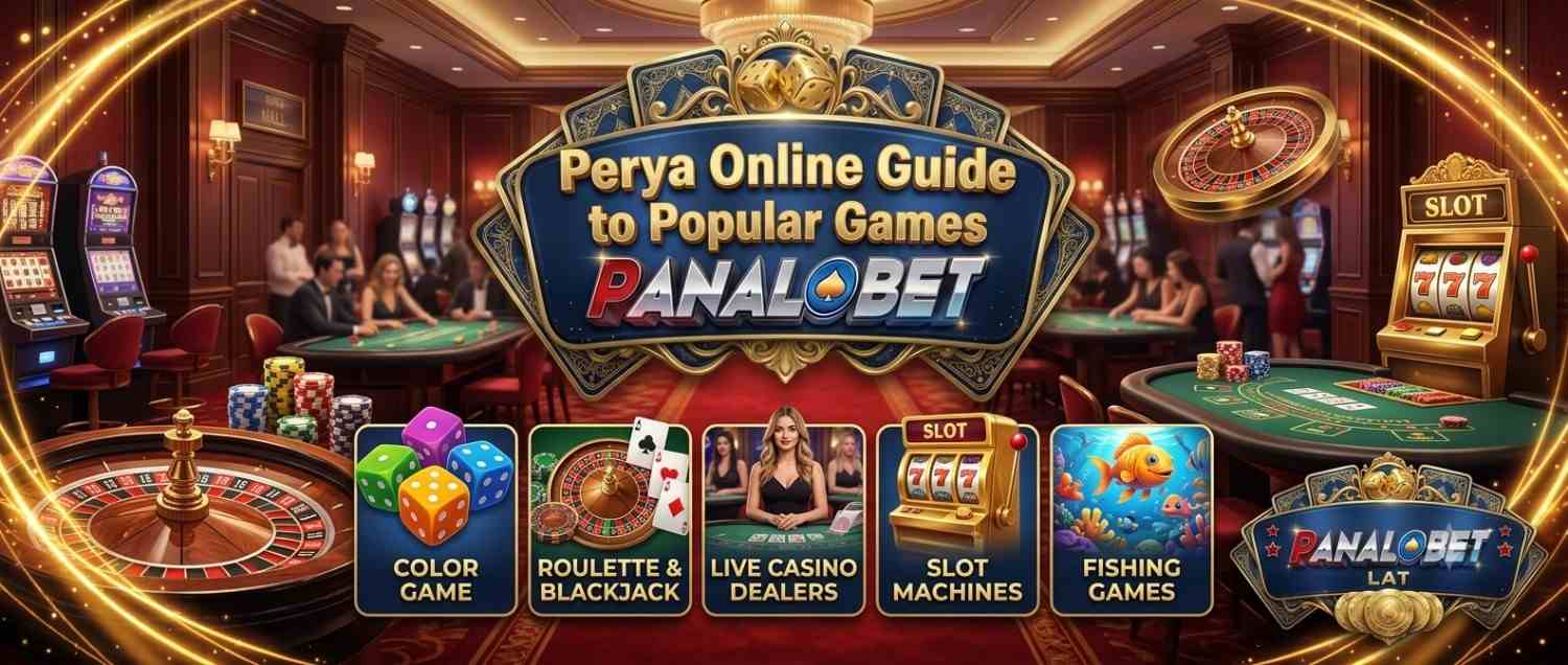 Perya Online Guide to Popular Games Panalobet